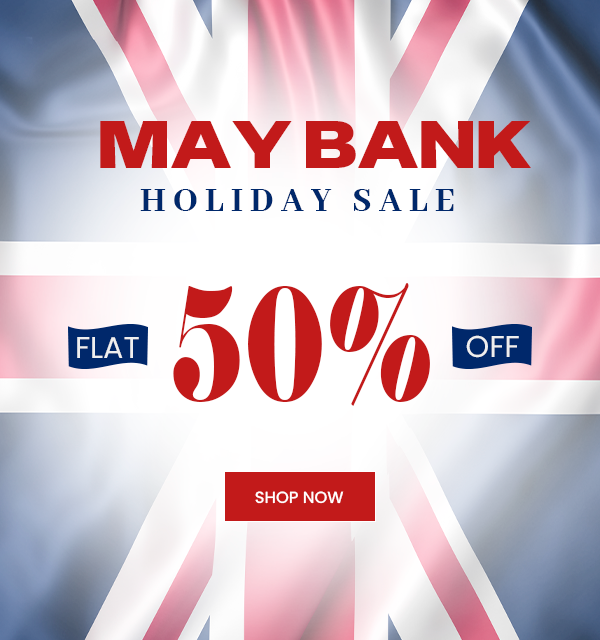 May Bank Holiday sale | Flat 50% off